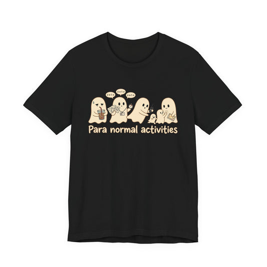 Para Normal Activities Shirt | Funny Paraprofessional Tee | Ghost Graphic Shirt | Spooky Educator Shirt
