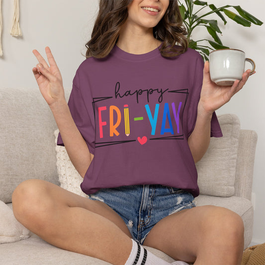 Happy Fri-Yay Shirt | Comfort Colors Tee | Funny Friday Graphic T-Shirt for Women